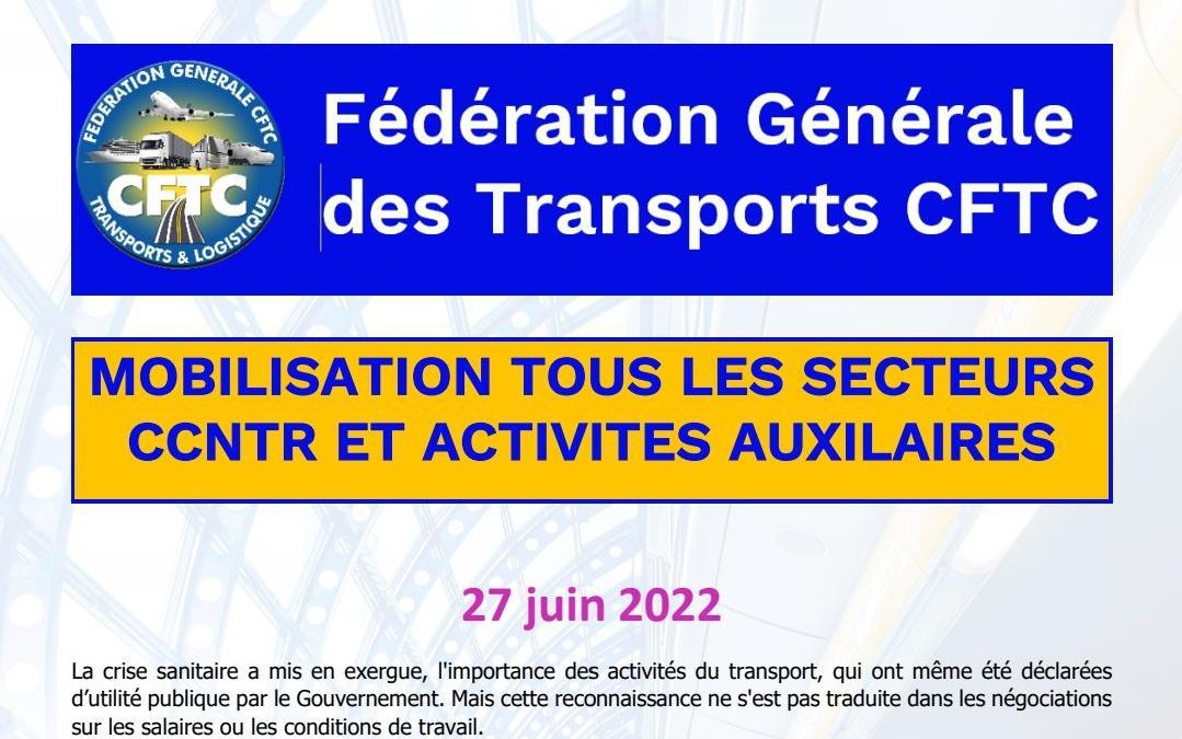 MOBILISATION 27 JUIN TOUS LES SECTEURS  CCNTR ET ACTIVITÉS AUXILIAIRES