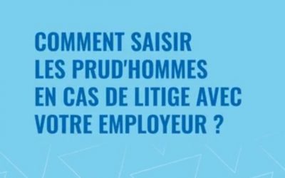 Comment saisir les prud&rsquo;hommes en cas de litige avec votre employeur