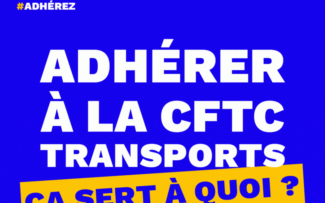 Adhérez à la CFTC Transports!